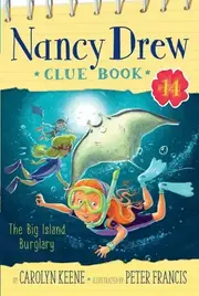 Nancy Drew Clue Book : The Big Island Burglary