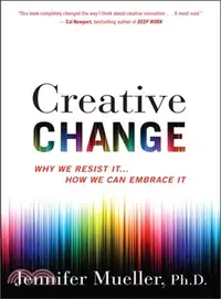 在飛比找三民網路書店優惠-Creative Change ─ Why We Resis