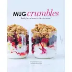 MUG CRUMBLES: READY IN 3 MINUTES IN THE MICROWAVE!