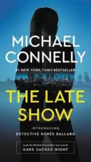 The Late Show by Michael Connelly