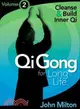 Cleanse & Build Inner Qi: Qi Gong for Long Life