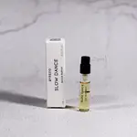 BYREDO 詩性既視 SLOW DANCE 淡香精 2ML 試管香水 全新 現貨