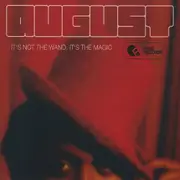 It'S Not The Wand It'S The Magic -August CD