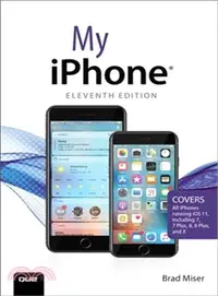 在飛比找三民網路書店優惠-My iPhone ─ Covers All iPhones