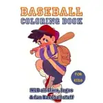 BASEBALL COLORING BOOK: MLB ALL STARS, TEAM LOGOS AND FUNNY BASEBALL STUFF