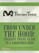 From Under the Hood ― Therapy Twins?Guide to a Smoother Ride Narrated by Change, Navigated by Jane and Joan