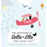 THE ADVENTURES OF SELLA + ELLA: ONE RAINY DAY