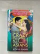 【書寶二手書T7／原文小說_HRM】Crazy Rich Asians (Movie Tie-In Edition)_KWAN, KEVIN