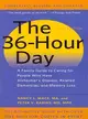 The 36-Hour Day ─ A Family Guide to Caring for People Who Have Alzheimer Disease, Related Dementias, and Memory Loss