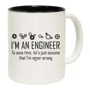 Im An Engineer To Save Time Mug Cup