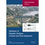 VALIDATION OF DYNAMIC ANALYSES OF DAMS AND THEIR EQUIPMENT: EDITED CONTRIBUTIONS TO THE INTERNATIONAL SYMPOSIUM ON THE QUALIFICATION OF DYNAMIC ANALYS