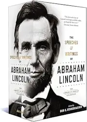 The Speeches & Writings of Abraham Lincoln: A Library of America Boxed Set