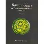 ROMAN GLASS IN THE CORNING MUSEUM OF GLASS