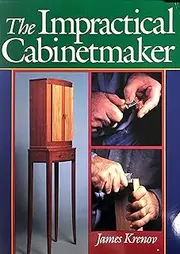 The Impractical Cabinet Maker