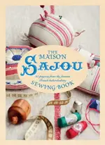 【電子書】THE MAISON SAJOU SEWING BOOK: 20 PROJECTS FROM THE FAMOUS FRENCH