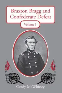 在飛比找博客來優惠-Braxton Bragg and Confederate 