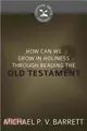 How Can I Grow in Holiness Through Reading the Old Testament?
