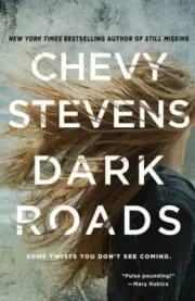 Dark Roads - Stevens, Chevy - paperback - New