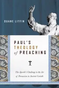 在飛比找博客來優惠-Paul’s Theology of Preaching: 
