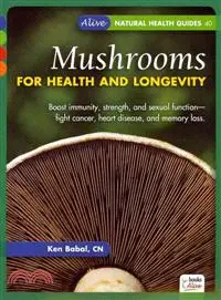 在飛比找三民網路書店優惠-Mushrooms for Health and Longe