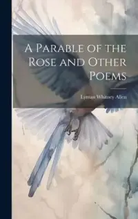 在飛比找博客來優惠-A Parable of the Rose and Othe