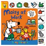 MAISY AT WORK: A FIRST WORDS BOOK/硬頁書
