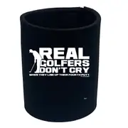 Oob Real Golfers Dont Cry When They Line Up Their Forth Putt - Funny Novelty Stubby Holder