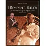 I REMEMBER BUDDY: A REMEMBRANCE OF BUDDY DEFRANCO: CLARINET