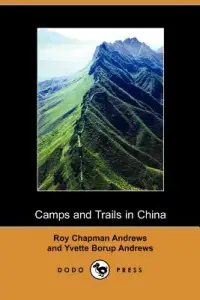 在飛比找博客來優惠-Camps And Trails in China: A N