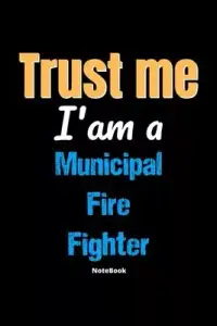 在飛比找博客來優惠-Trust Me I’’m A Municipal Fire