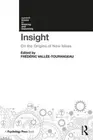 Insight: On the Origins of New Ideas by Fr?d?ric Vall?e-Tourangeau (English) Pap