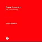 DANCE PRODUCTION: DESIGN AND TECHNOLOGY
