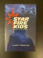 STARFIRE KIDS MIDNIGHT BLUE EXPRESS By Larry Preston - Hardcover