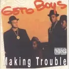 Making Trouble (CD) by the Geto Boys Explicit Version Ghetto Factory Sealed