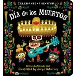 DíA DE LOS MUERTOS / DAY OF THE DEAD