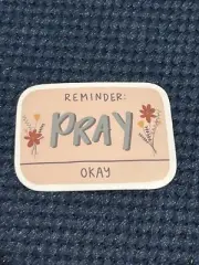 Reminder Pray Sticker - Faith Decal Hydroflask Laptop