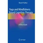 YOGA AND MINDFULNESS BASED COGNITIVE THERAPY: A CLINICAL GUIDE