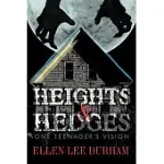 HEIGHTS & HEDGES: ONE TEENAGER’S VISION