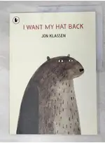 I WANT MY HAT BACK_JON KLASSEN【T7／少年童書_DKL】書寶二手書