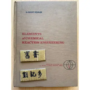 Elements of Chemical Reaction Engineering / H. Scott Fogler