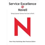 SERVICE EXCELLENCE @ NOVELL: TAKING CUSTOMER SERVICE FROM COST TO PROFIT