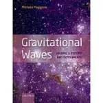 GRAVITATIONAL WAVES: THEORY AND EXPERIMENTS