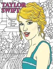Taylor Swift: Ultimate Fan Coloring Book