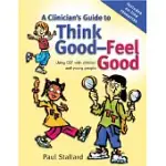 A CLINICIAN’S GUIDE TO THINK GOOD-FEEL GOOD: USING CBT WITH CHILDREN AND YOUNG PEOPLE