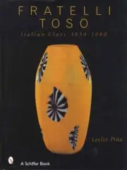 Fratelli Toso Venetian Art Glass 1854-1908 Collector Guide - Murano, Millefiori