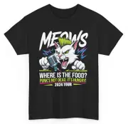 Punk's not Dead It's Hungry Funny Cat T-shirt - Where's The Food Humorous Tee