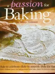 Marcy Goldman A Passion for Baking brand new book Bake for Fun Bake to nourish