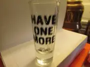 Cape Cod - Hazy -"Have One More"- 3 1/2 " tequila style Shot Glass - new