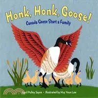 在飛比找三民網路書店優惠-Honk, Honk, Goose! ─ Canada Ge