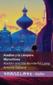 Aladino y la lmpara maravillosa / Aladdin and the Wonderful Lamp: Tranzlaty Espa